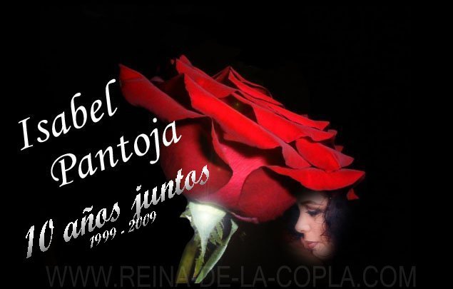  ISABEL PANTOJA reina de la copla 